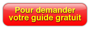 cliquez ici pour demander votre guide gratuit